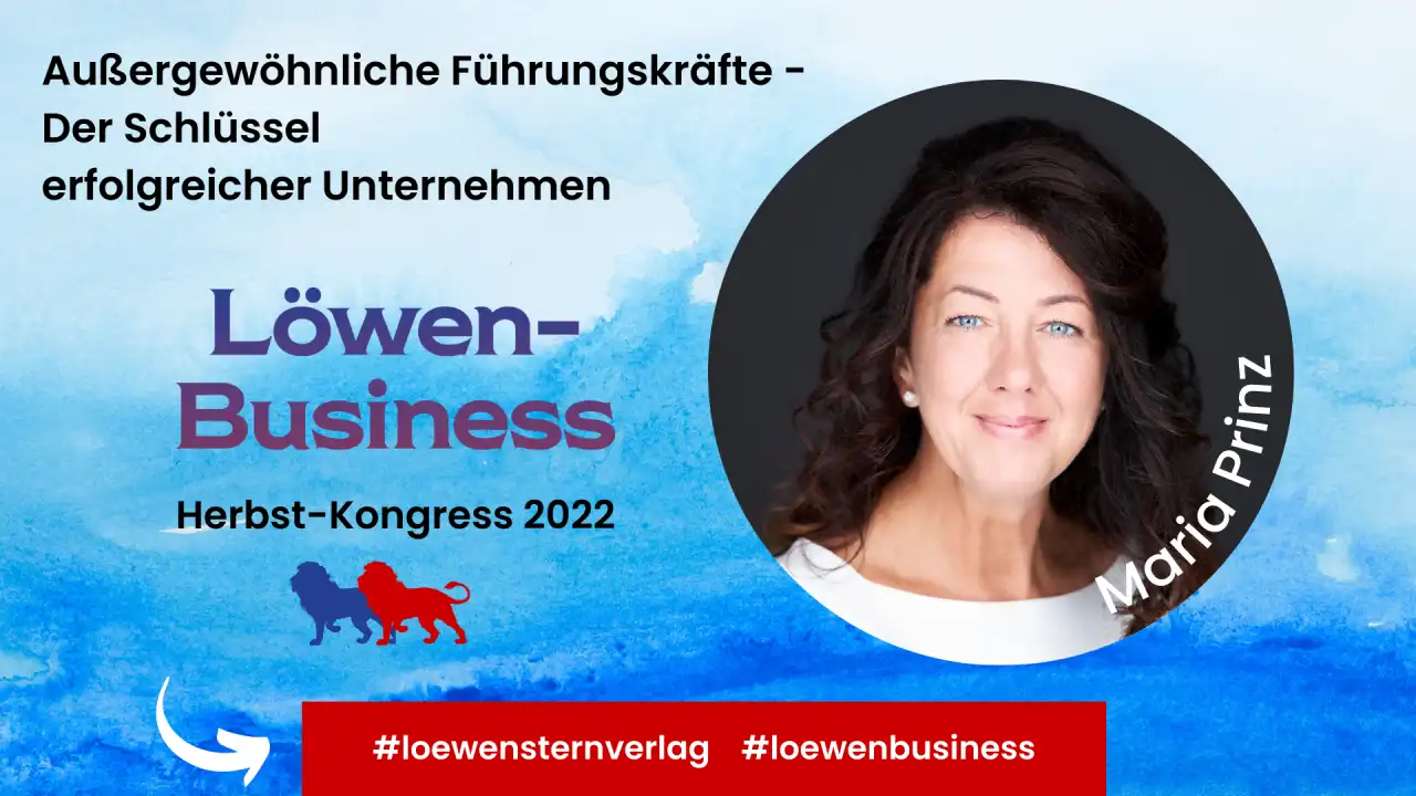 mariaprinzmsc-loewenbusiness-thumbnail-aussergewoehnlichefuehrungskraefte-1280x.webp